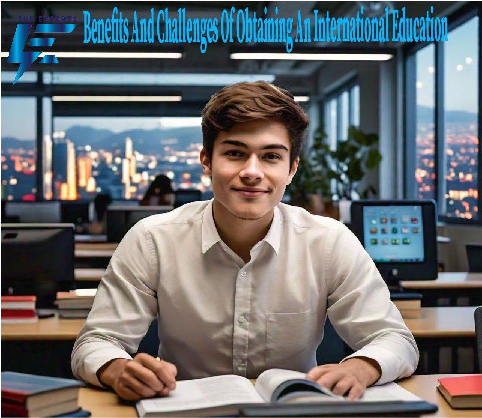 Benefits and Challenges of Obtaining an International Education