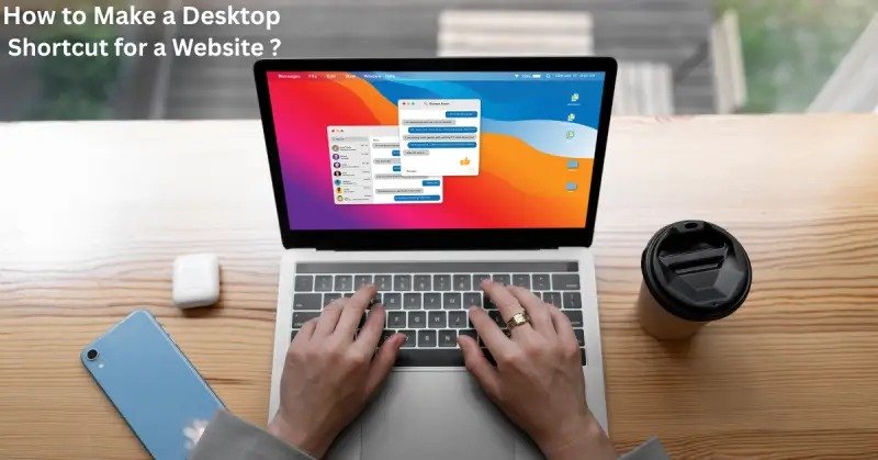 How to Make a Desktop Shortcut for Website